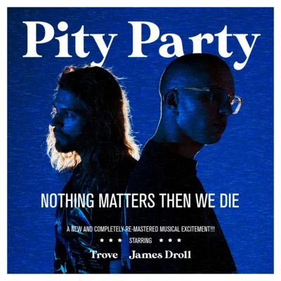 Nothing Matters Then We Die 專輯 James Droll