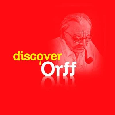 Discover Orff 專輯 Carl Orff