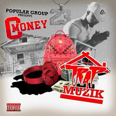 Mr. SwerveKlientelC-MoneyLo Lo Trap Muzik