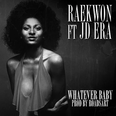 Whatever Baby 專輯 JD ERA/Raekwon