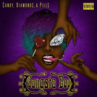 Candy, Diamonds & Pills 专辑 Gangsta Boo