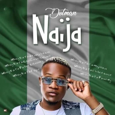 Naija (SayNoToXenophobia) 專輯 Dotman