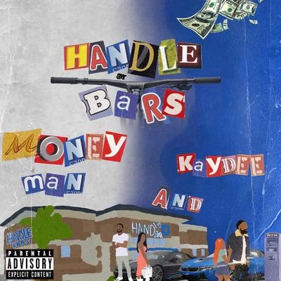 Handle Bars 专辑 Money Man