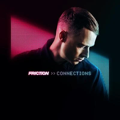 Connections 專輯 Friction/My Nu Leng