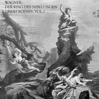 Wagner - Der Ring Des Nibelungen - Great Scenes: Vol. 1 專輯 Birgit Nilsson