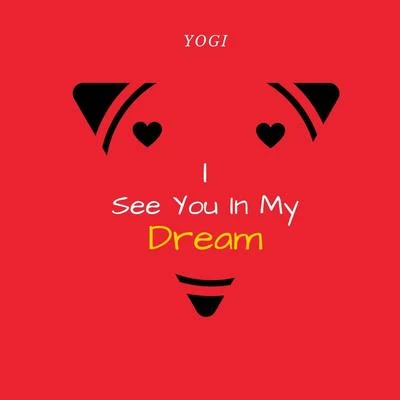 I See You in My Dream 專輯 Natalie Conway/Yogi/Tikki Tembo