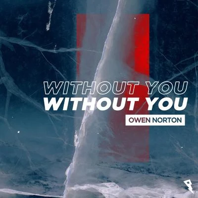 Without You 專輯 Owen Norton/Lucas Watt