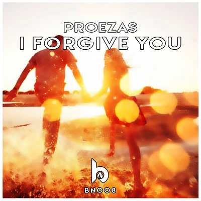 I Forgive You 专辑 Proezas