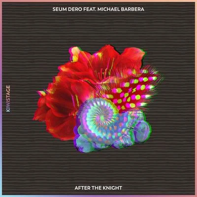 After The Knight (feat. Michael Barbera) 專輯 Seum Dero