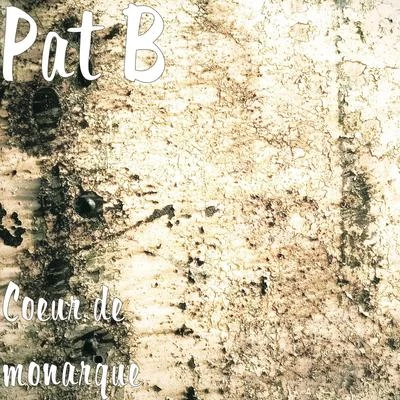 Coeur de monarque 專輯 Pat B/Da Rick