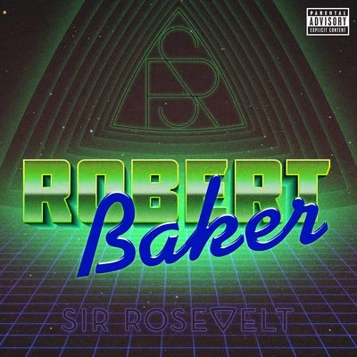 Robert Baker 專輯 Zac Brown/Sir Rosevelt