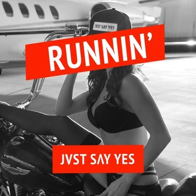 JVST SAY YESHabstrakt Runnin