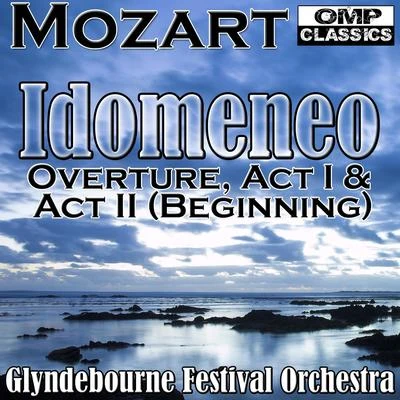 Mozart: Idomeneo: Overture, Act I & Act II (Beginning) 專輯 Glyndebourne Festival Orchestra