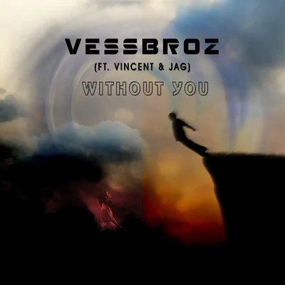 Without You 專輯 Vessbroz/Takahiro Yoshihira/Raul Ryhmes/Adriano Caruso/Ovylarock