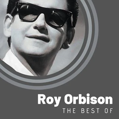 The Best of Roy Orbison 专辑 Roy Orbison