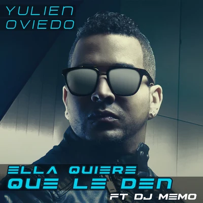 Ella Quiere Que le Den 專輯 Yulien Oviedo