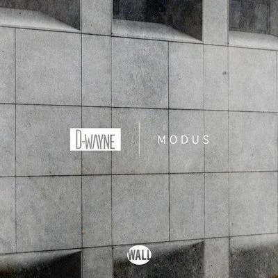 Modus 专辑 D-wayne/Funk D