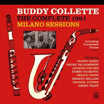 Buddy Collette: The Complete 1961 Milano Sessions 專輯 Buddy Collette