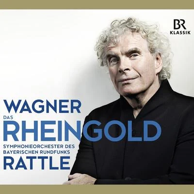 WAGNER, R.: Rheingold (Das) [Opera] (Volle, E. Kulman, Konieczny, B. Ulrich, Bavarian Radio Symphony, Rattle) 专辑 Bavarian Radio Symphony Orchestra/Andris Nelsons/Barbara Hannigan