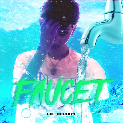 Faucet 專輯 Lil Blurry/Daddex