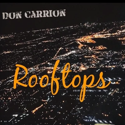 Rooftops 专辑 Don Carrion/Benzino