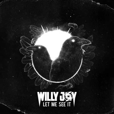 Let Me See It 专辑 The Kemist/Willy Joy