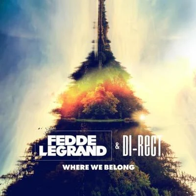 Where We Belong (The Remixes) 專輯 Fedde Le Grand