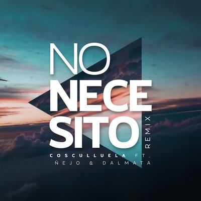 No Necesito (Remix) 專輯 Cosculluela/Maluma