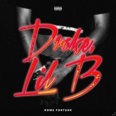 Drake, Lil B 專輯 Rome Fortune