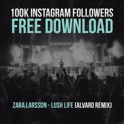 Lush Life (Alvaro Remix) 專輯 Zara Larsson