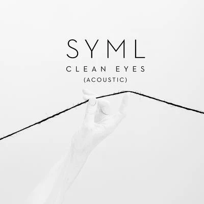 Clean Eyes (Acoustic) 专辑 SYML