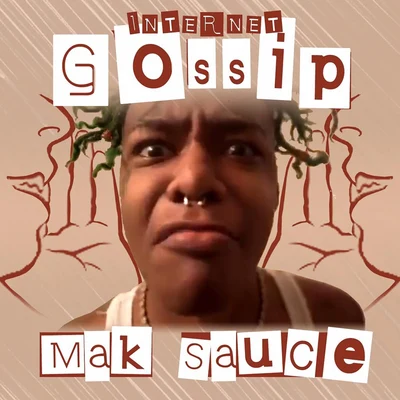 Internet Gossip 專輯 Mak Sauce