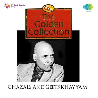 Begum AkhtarSudha Malhotra The Golden Collection Ghazals And Geets Khaiyyaam