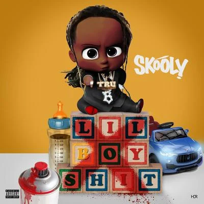 Lil Boy Shit 专辑 Toni Valli/Skooly