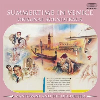 Summertime in Venice 專輯 Mantovani and his Orchestra/Nelson Riddle and His Orchestra/Edmundo Ros and His Orchestra/Geoff Love And His Orchestra/NA