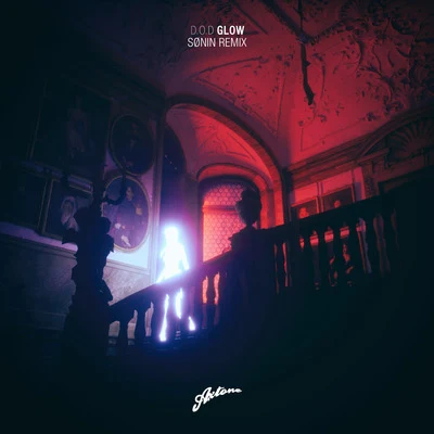 Glow (SØNIN Remix) 專輯 D.O.D/Emeric Boxall/Gzann/Little Nikki/Dave Silcox