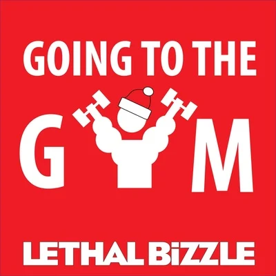 Going to the Gym 專輯 Lethal Bizzle