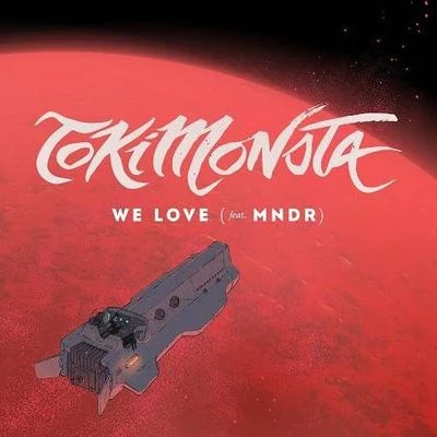 We Love 專輯 TOKiMONSTA