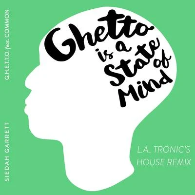 G.H.E.T.T.O. (L.A_TRONICs State of Mind House Mix) 專輯 Siedah Garrett/Michael Jackson/Piano Lovers/Walter Scharf/Lionel Richie