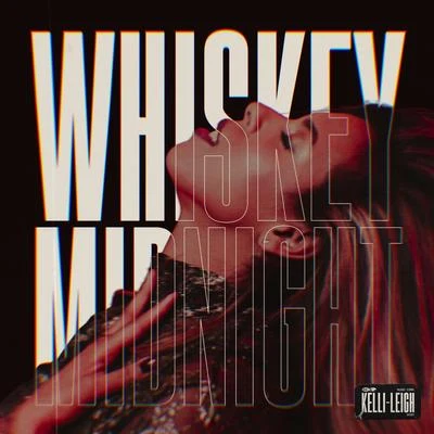 Whiskey Midnight 專輯 Santey/Kelli-Leigh