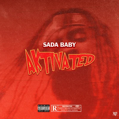 Aktivated 專輯 Sada Baby/DJ Leaky/RIO OG/RMC Mike