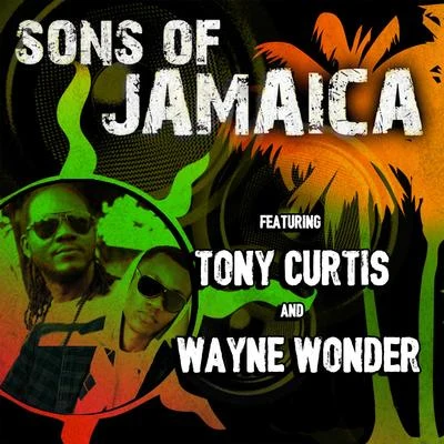 Tony Curtis Sons Of Jamaica