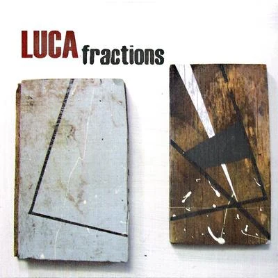 Fractions 专辑 LUCA