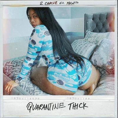 Quarantine Thick 專輯 2 Chainz