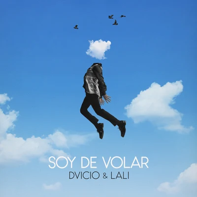 Soy de Volar 专辑 Lali/NORO/Mihran Tsarukyan/Super Sako/Arman Tovmasyan