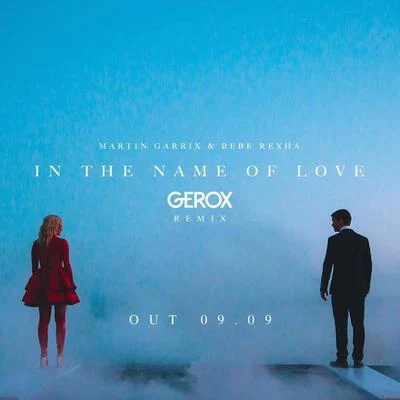 In The Name Of Love (Gerox Remix) 专辑 Gerox/Marsal Ventura