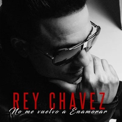 No Me Vuelvo a Enamorar 專輯 Kandyman/Rey Chavez