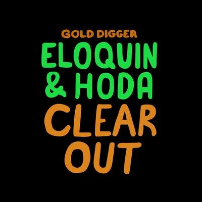 Clear Out 專輯 Eloquin/Digital Koala/sk/Dread MC/Griz-O