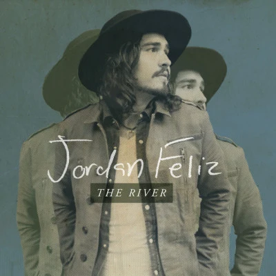 The River 專輯 Jordan Feliz