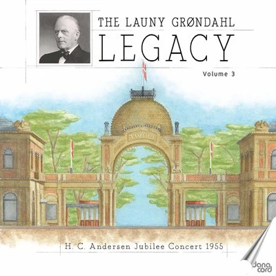 The Launy Grøndahl Legacy, Vol. 3 (Live) 專輯 Ed Spanjaard/Juho Pohjonen/Danish National Symphony Orchestra